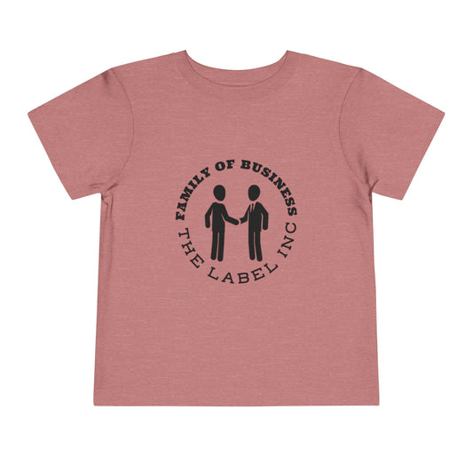 "Family of Business - The Label Inc." Toddler Tee
