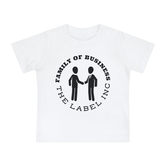 “Family of Business – The Label Inc.” Baby T-Shirt