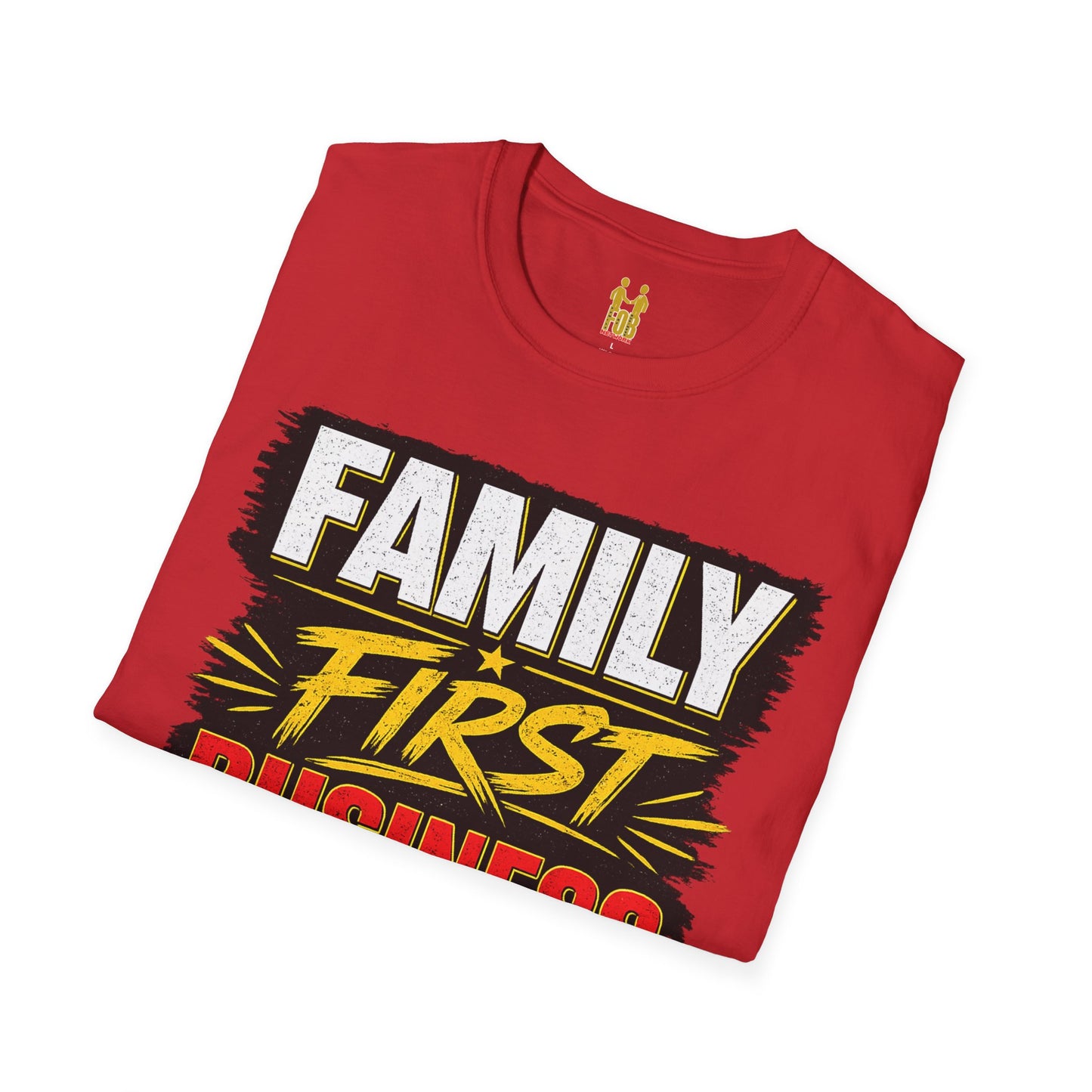 "Family First, Business Always" Motivational T-Shirt