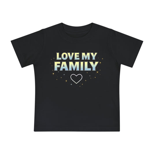 "Love My Family" Baby T-Shirt