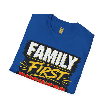 "Family First, Business Always" Motivational T-Shirt