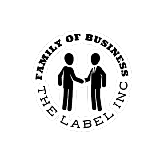 “Family of Business - The Label Inc.” Kiss-Cut Sticker