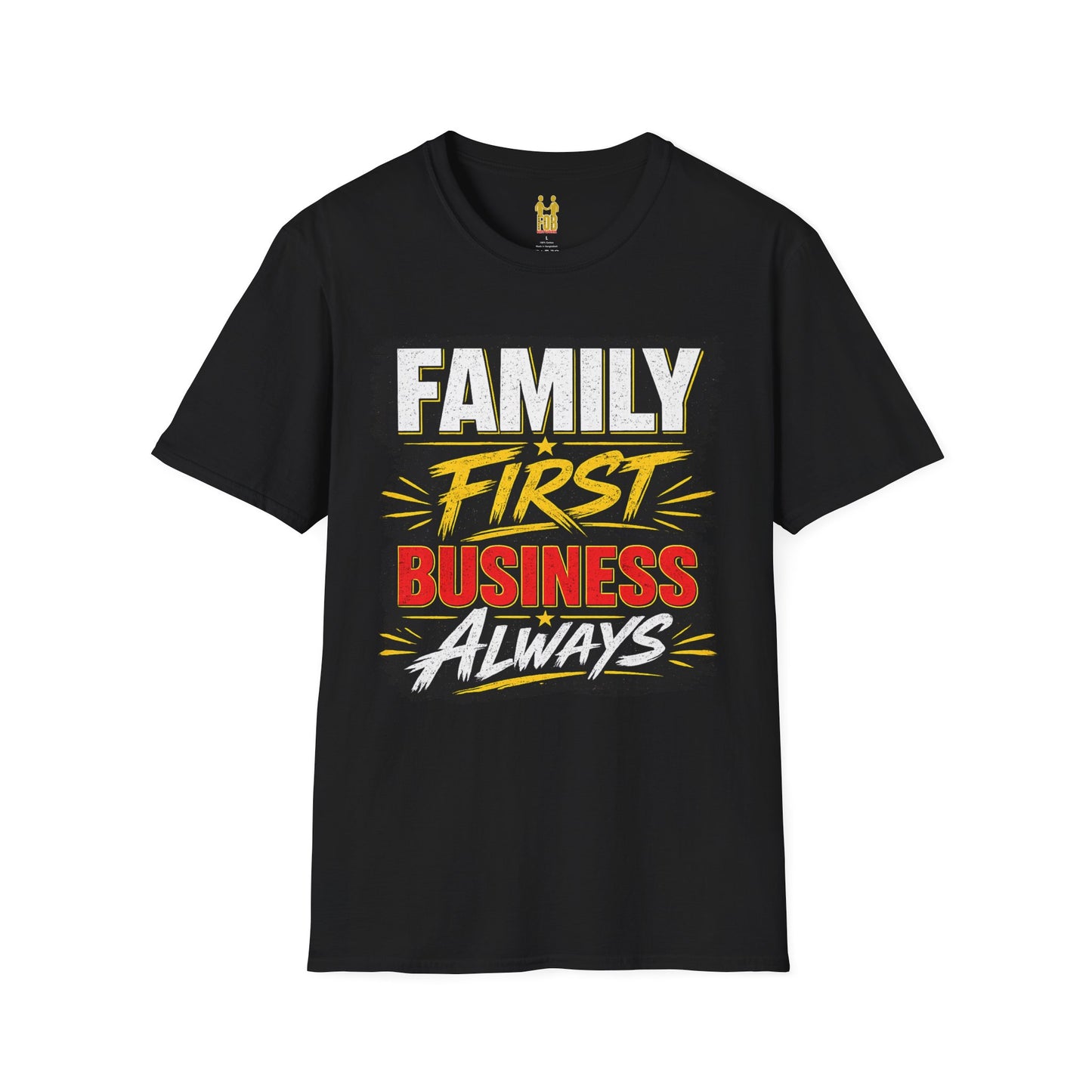 "Family First, Business Always" Motivational T-Shirt