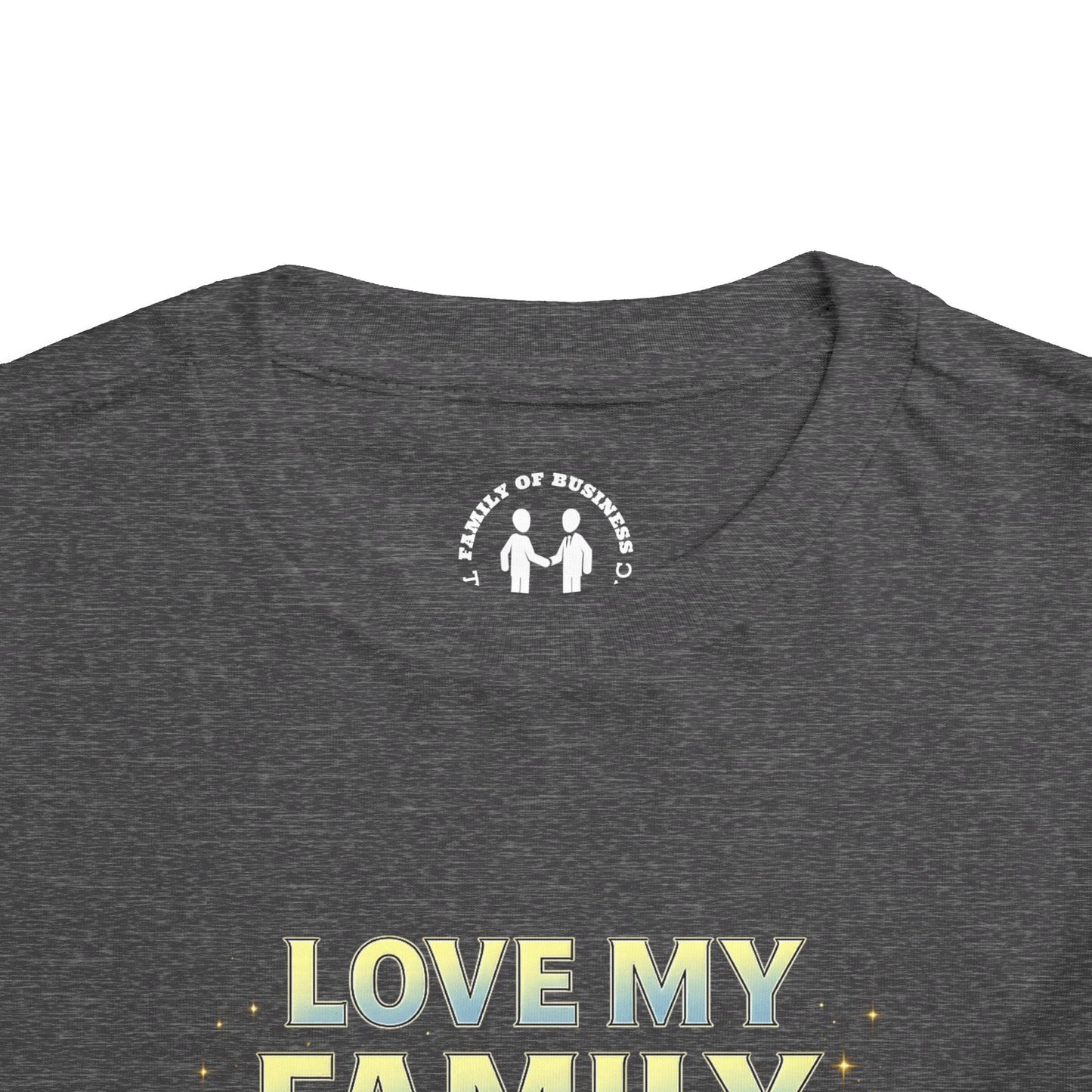"Love My Family" Toddler Tee