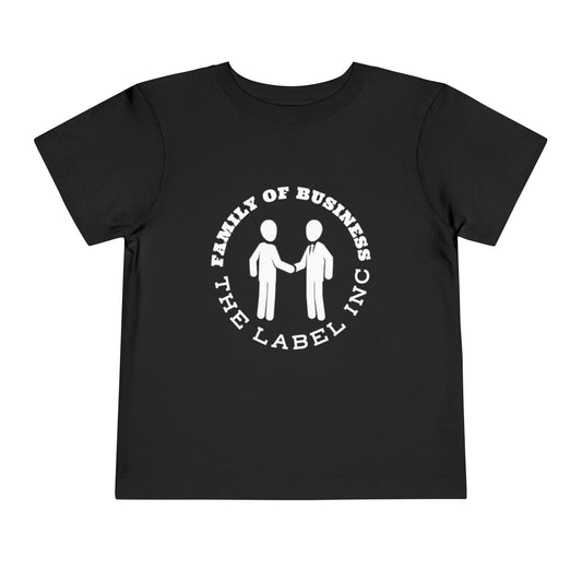 "Family of Business - The Label Inc." Toddler Tee