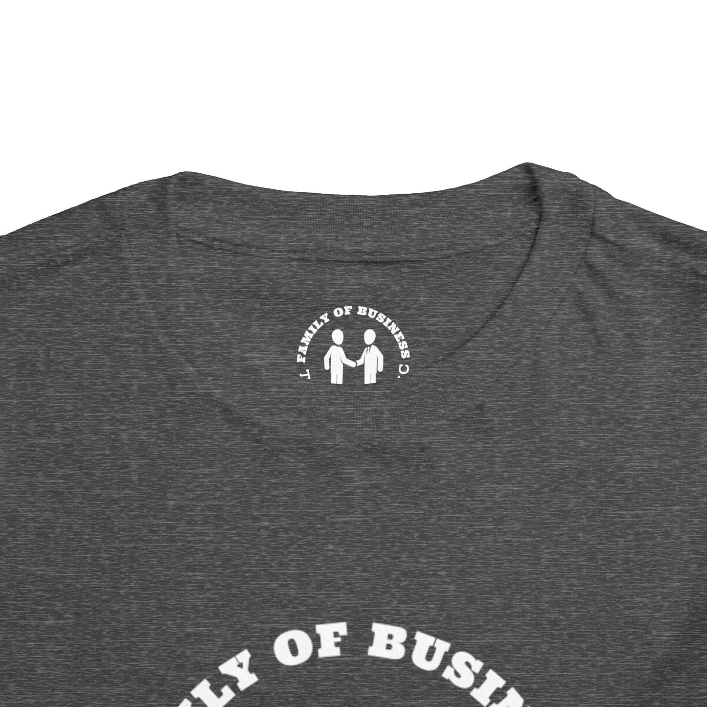 "Family of Business - The Label Inc." Toddler Tee