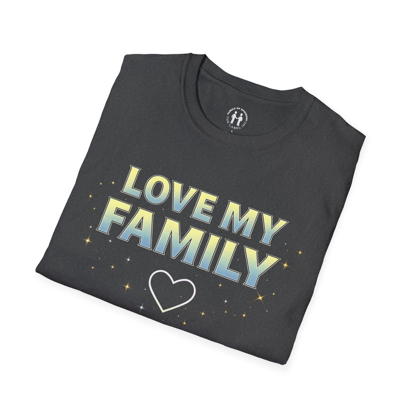 “Love My Family” T-Shirt