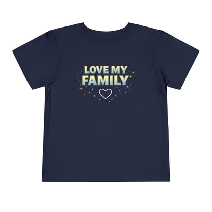 "Love My Family" Toddler Tee