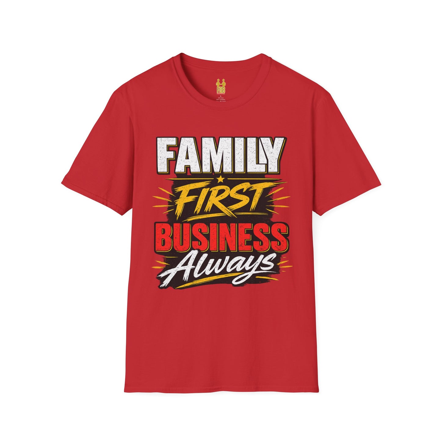 "Family First, Business Always" Motivational T-Shirt