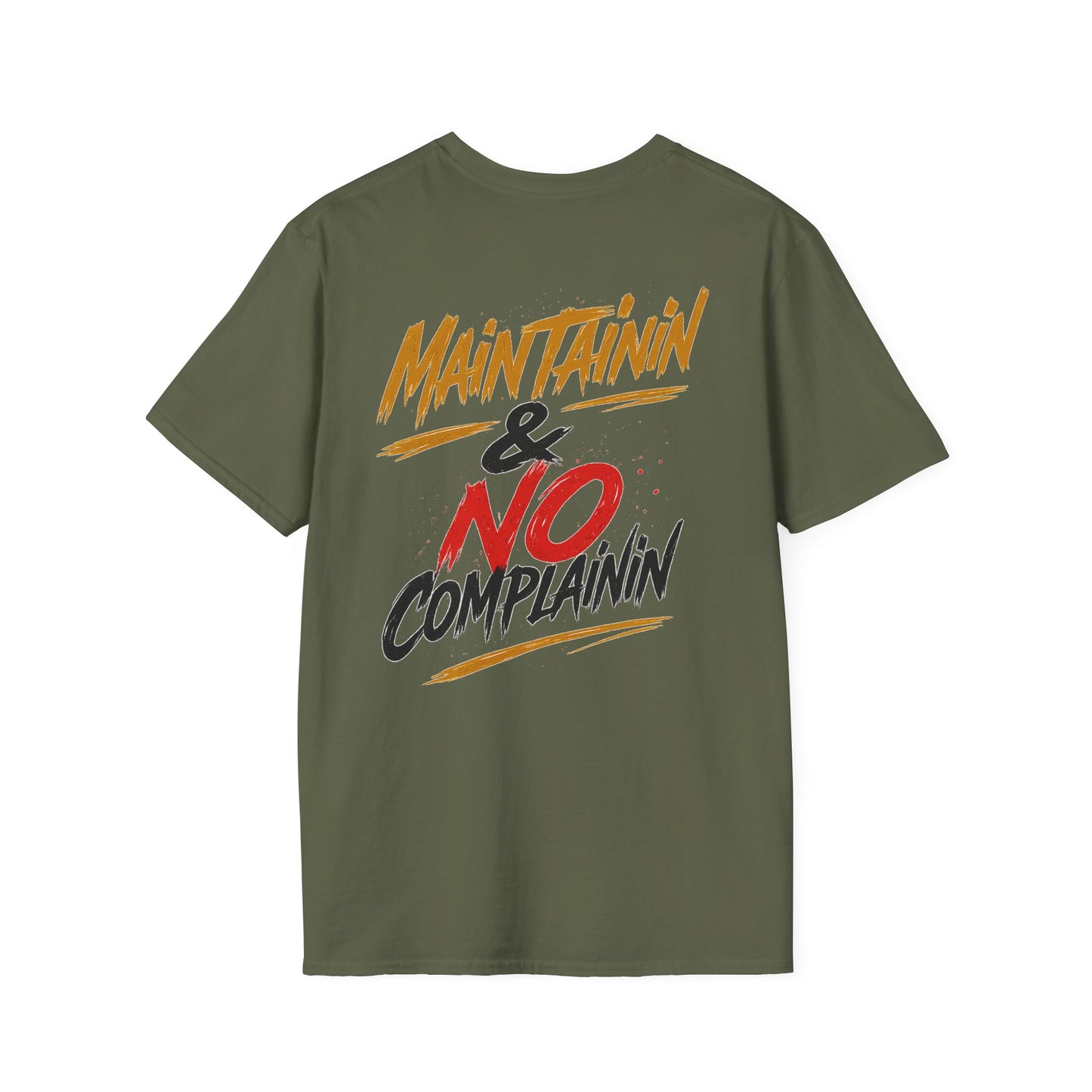 “Maintainin & No Complainin” FOB NETWORK T-Shirt