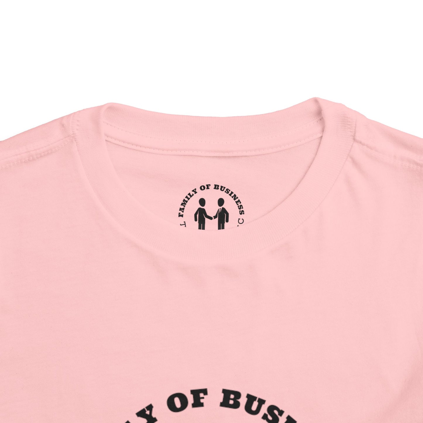 "Family of Business - The Label Inc." Toddler Tee