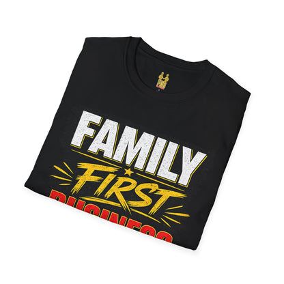"Family First, Business Always" Motivational T-Shirt