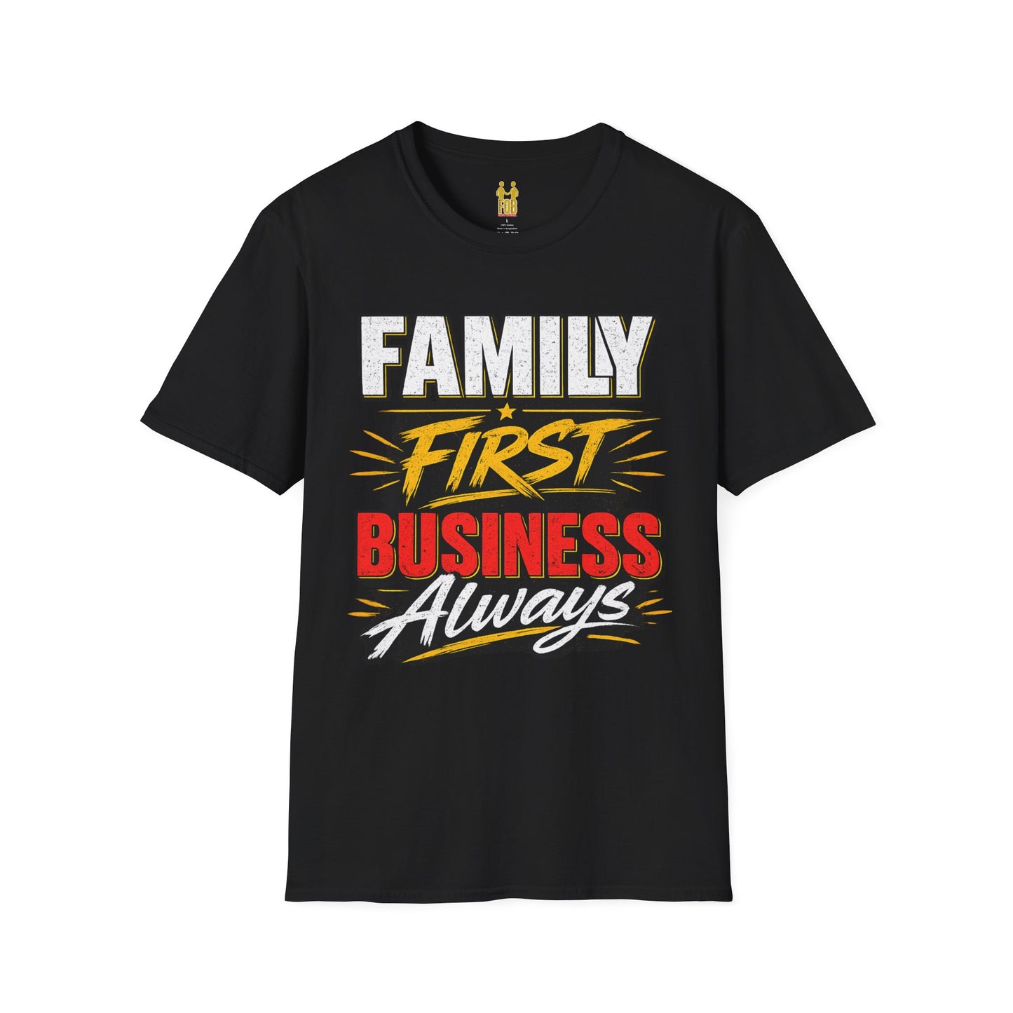 "Family First, Business Always" Motivational T-Shirt