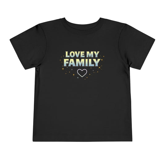 "Love My Family" Toddler Tee
