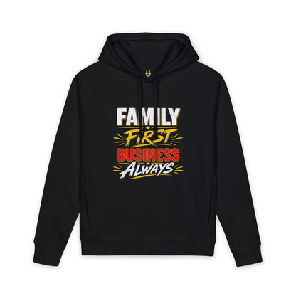 Family First Business Always Hoodie