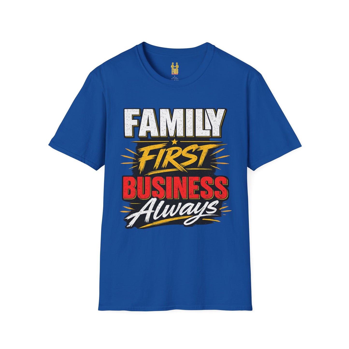 "Family First, Business Always" Motivational T-Shirt