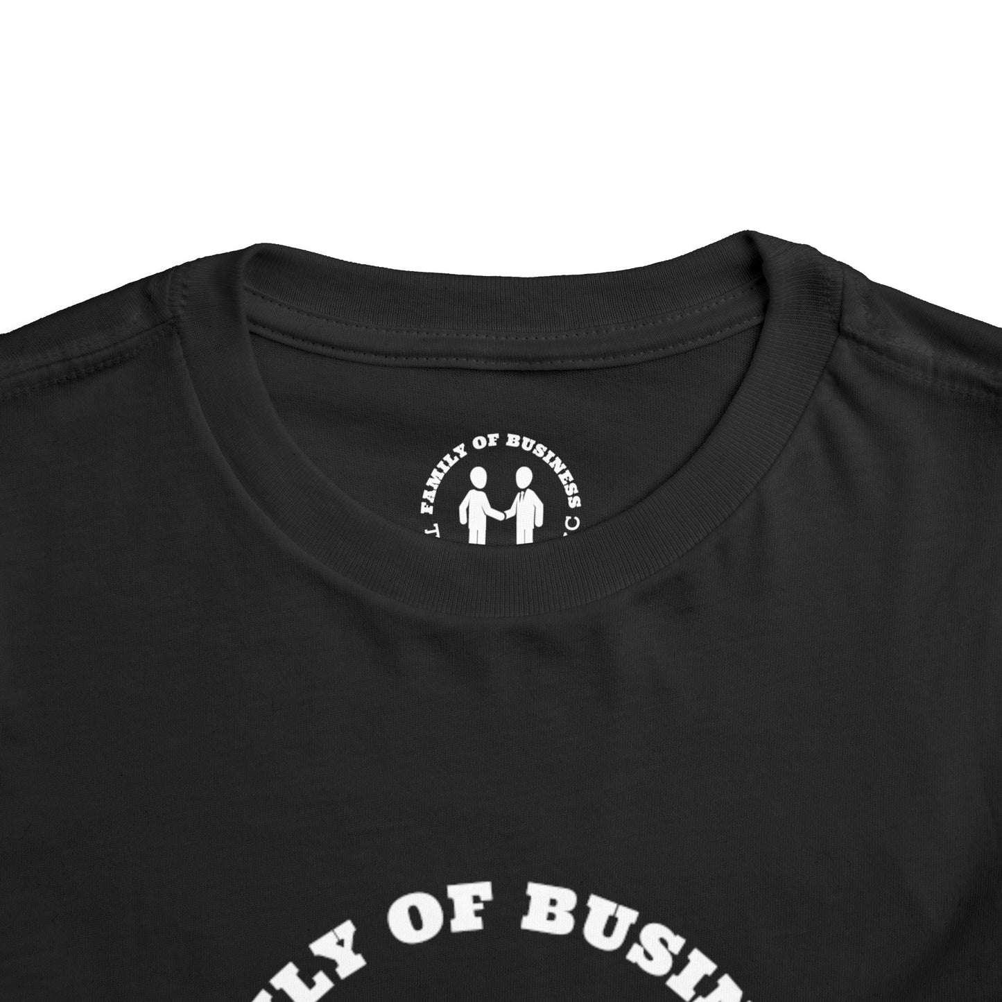 "Family of Business - The Label Inc." Toddler Tee