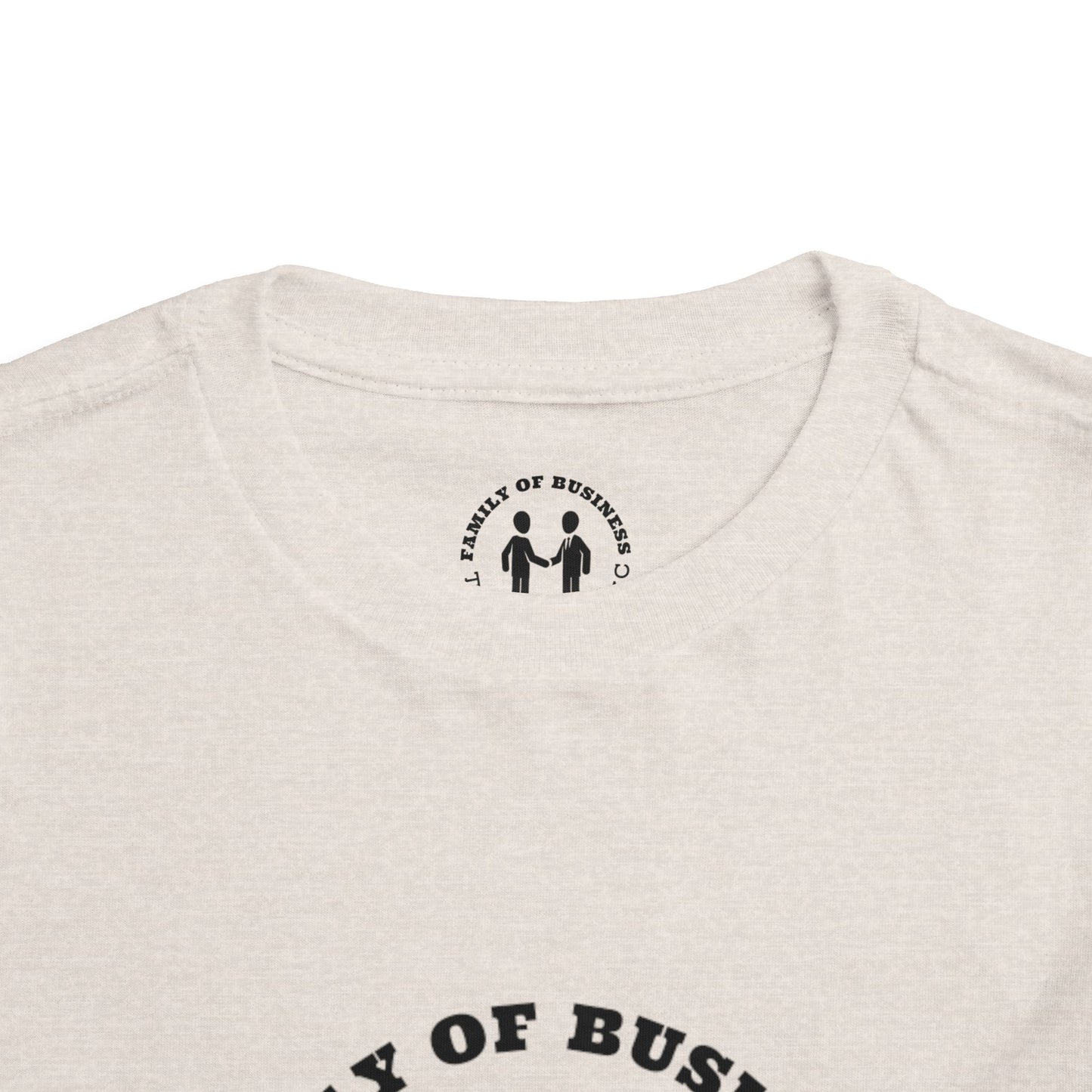 "Family of Business - The Label Inc." Toddler Tee