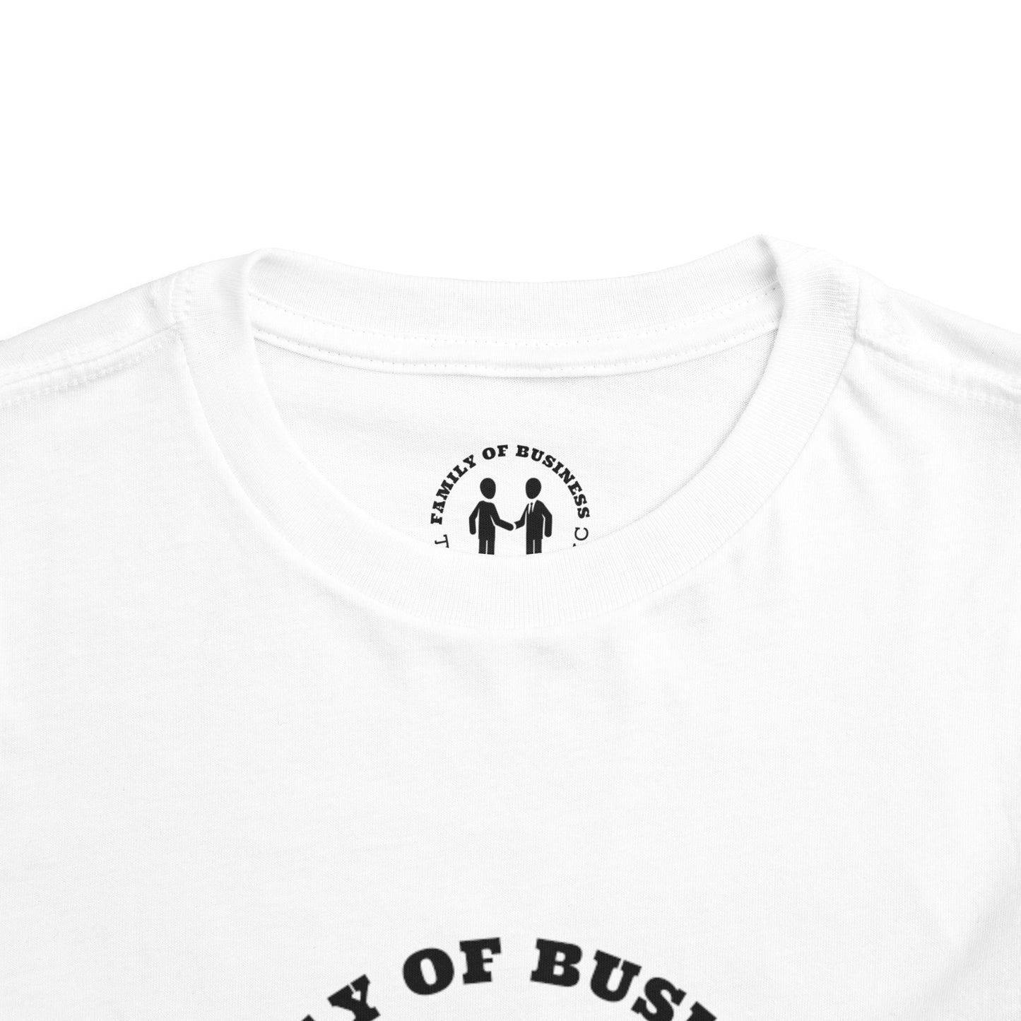 "Family of Business - The Label Inc." Toddler Tee
