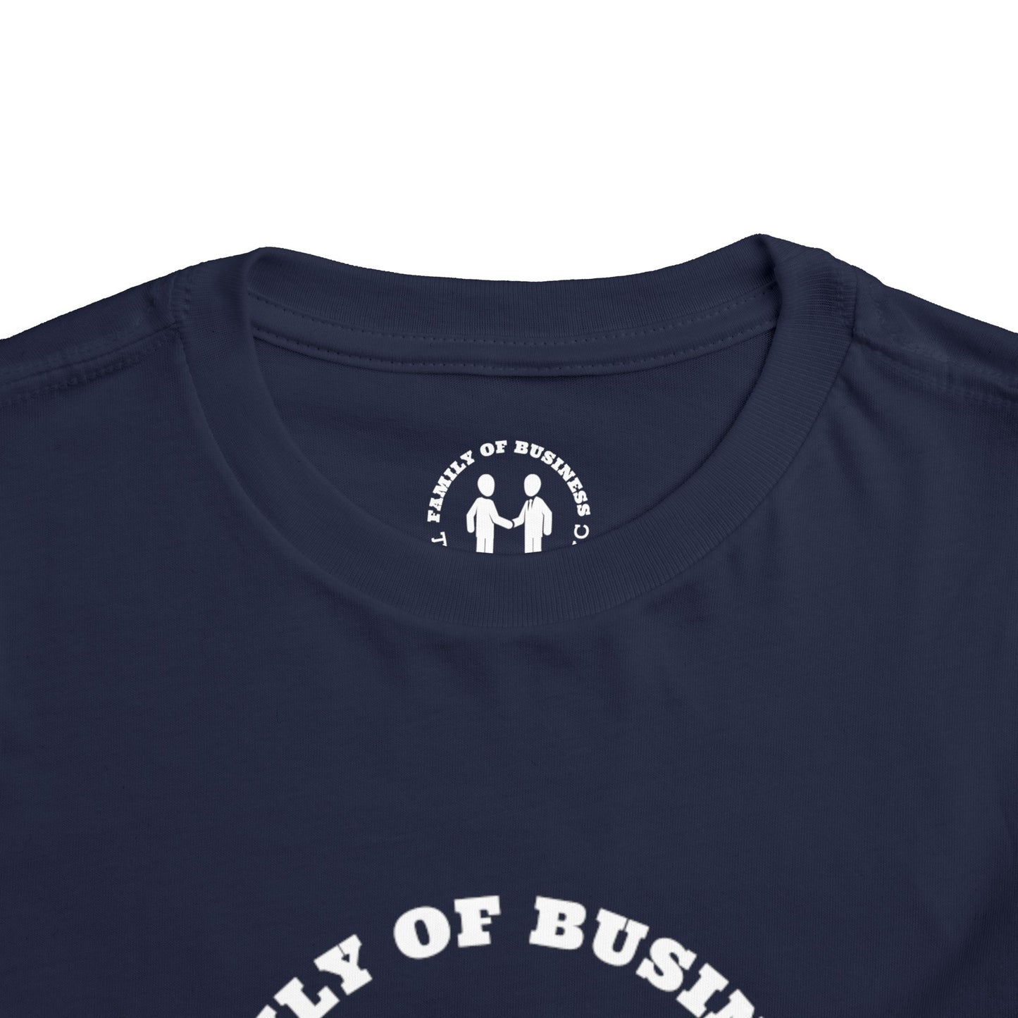 "Family of Business - The Label Inc." Toddler Tee