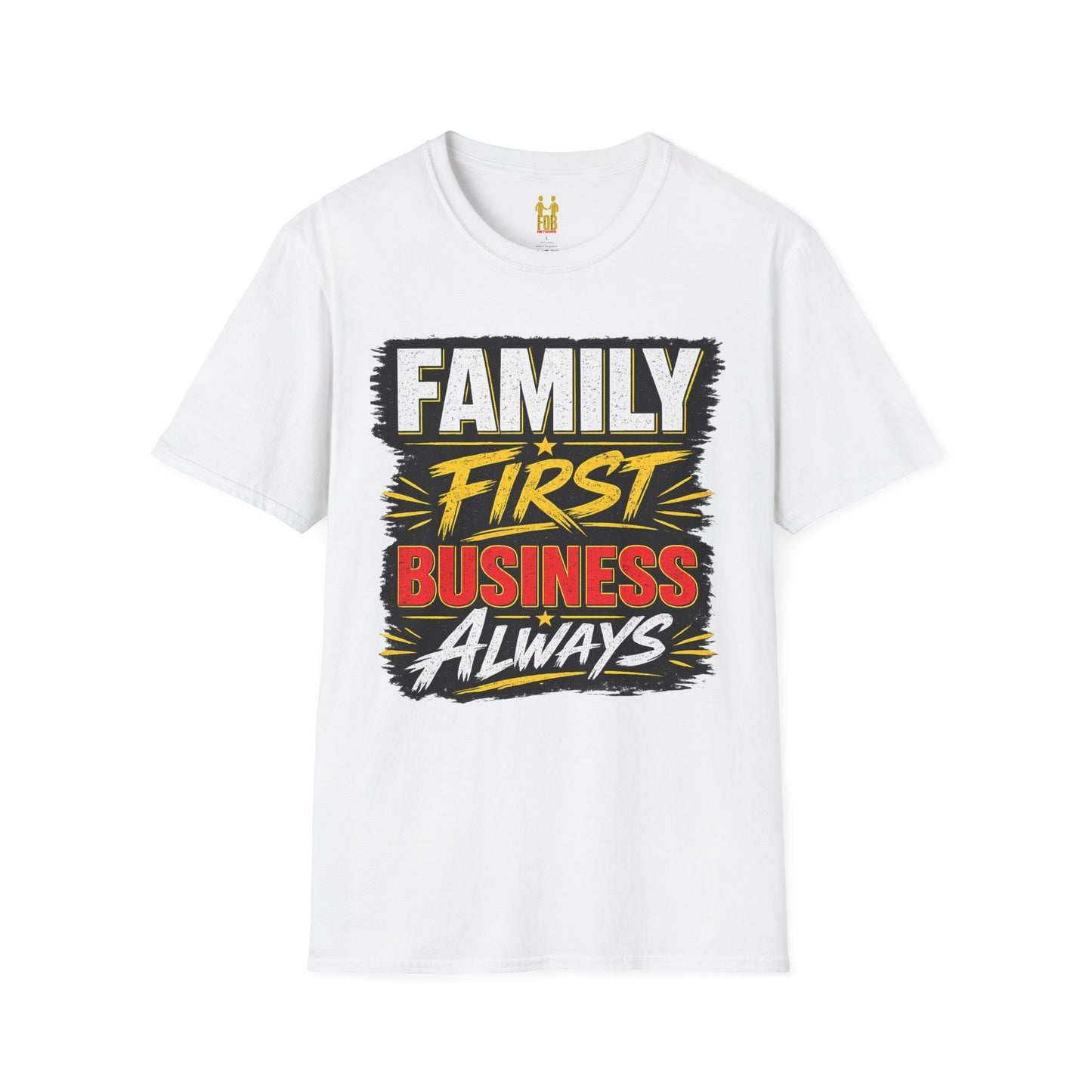 "Family First, Business Always" Motivational T-Shirt