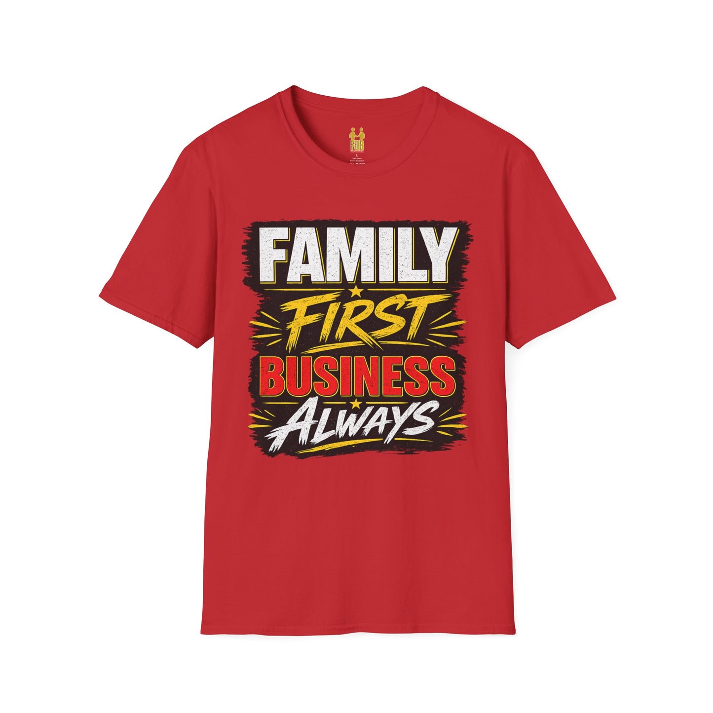 "Family First, Business Always" Motivational T-Shirt