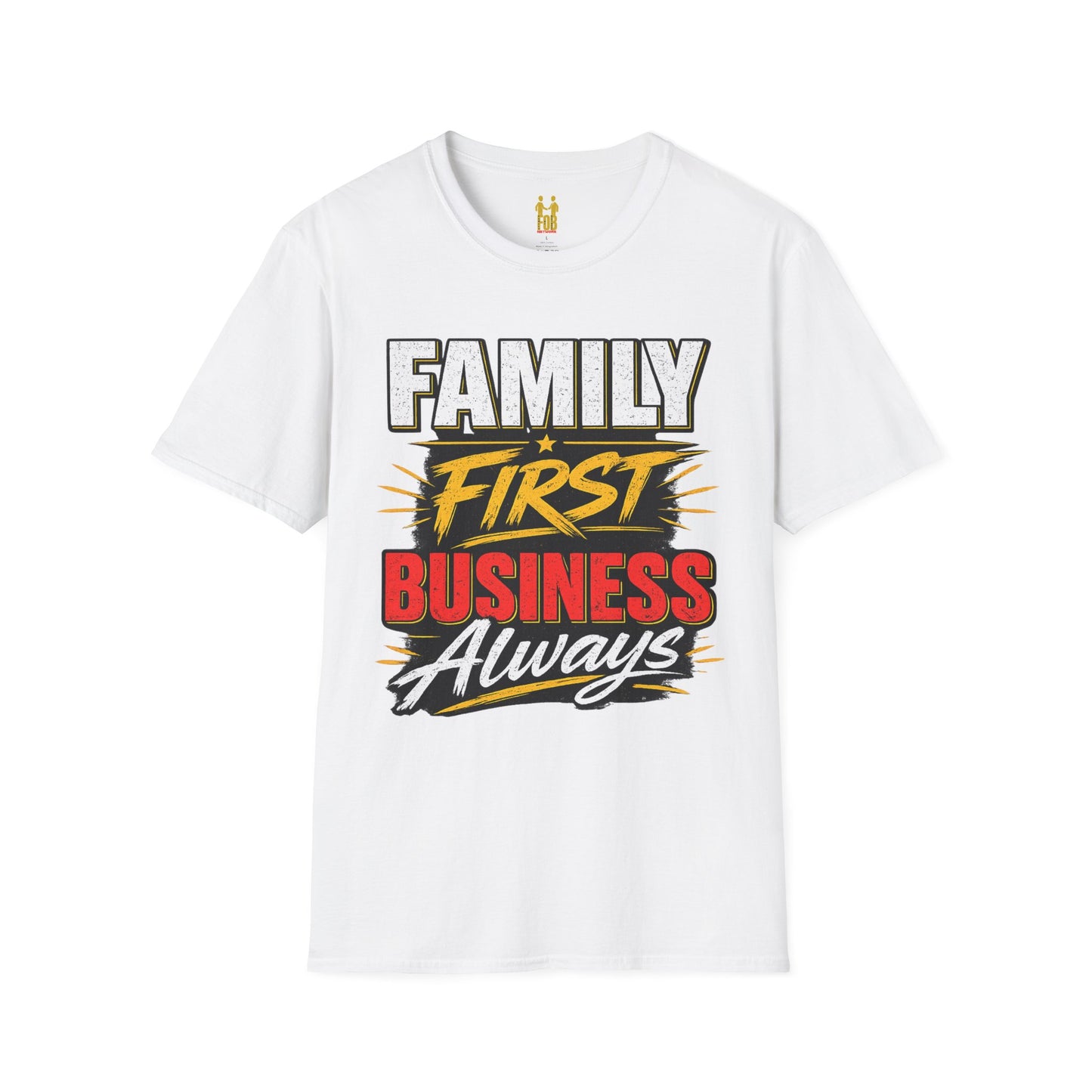 "Family First, Business Always" Motivational T-Shirt