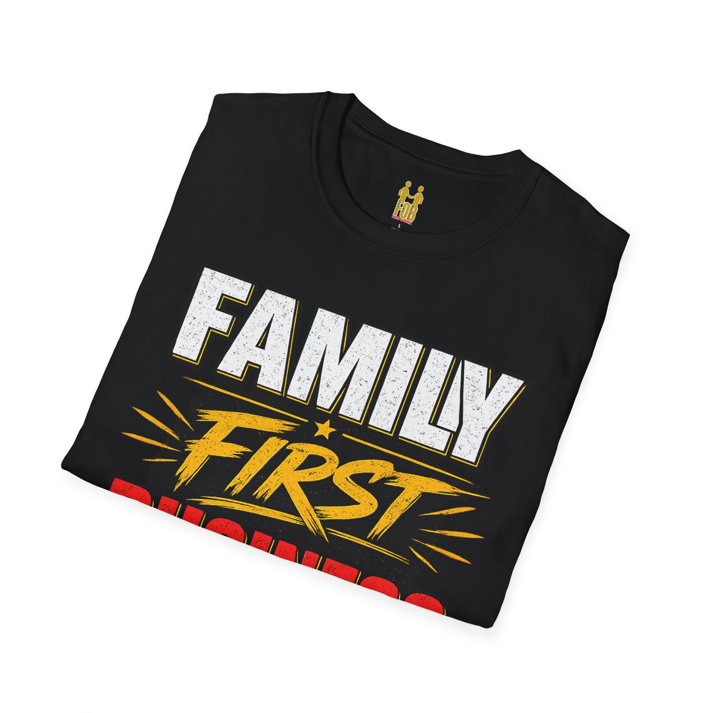 "Family First, Business Always" Motivational T-Shirt